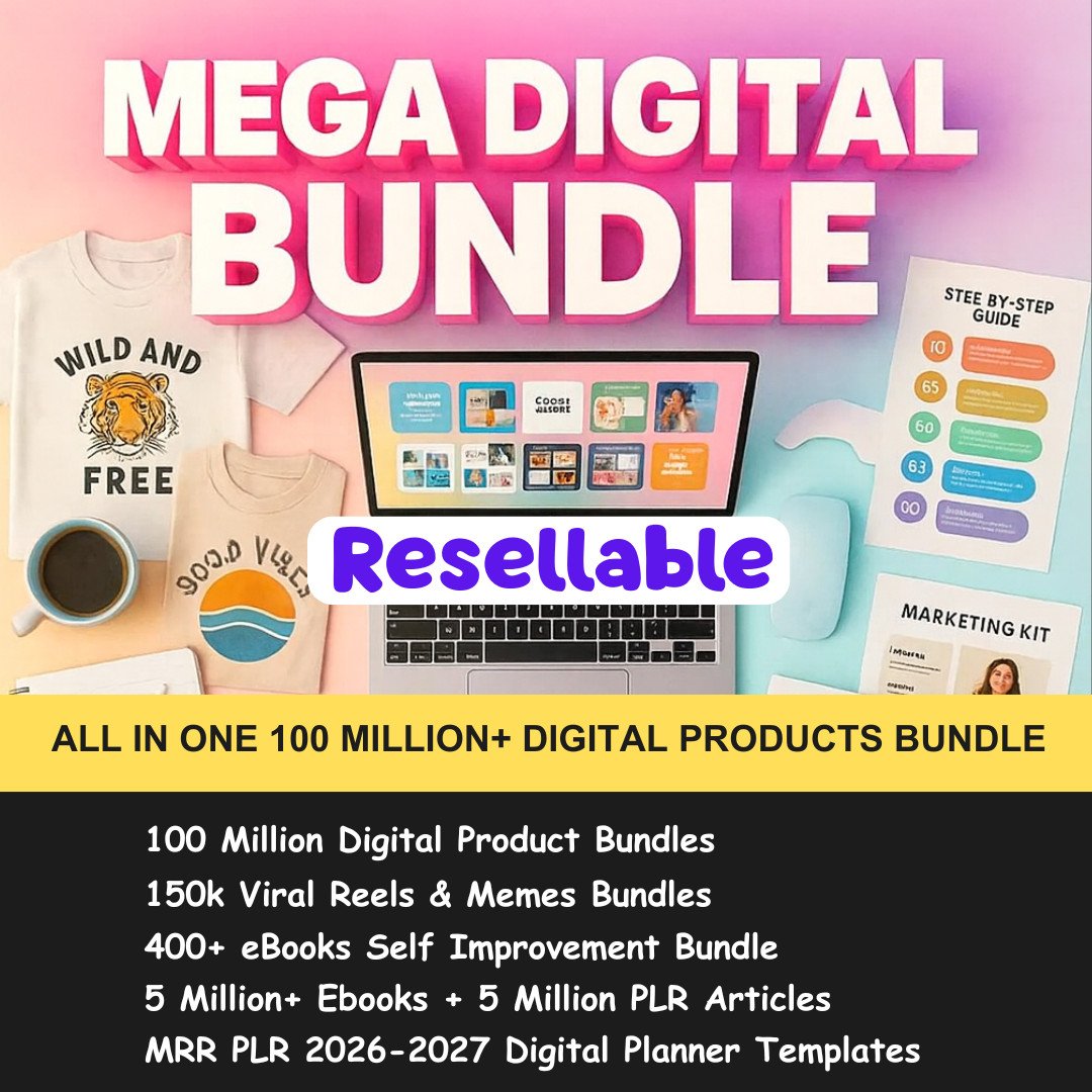 Digital Product Bundle for Resale: 100M+ Items, Planners, Ebooks, Reels & More!